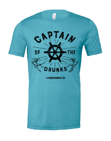 Men's Boating T-Shirt - Captain of The Drunks #drunklivesmatter