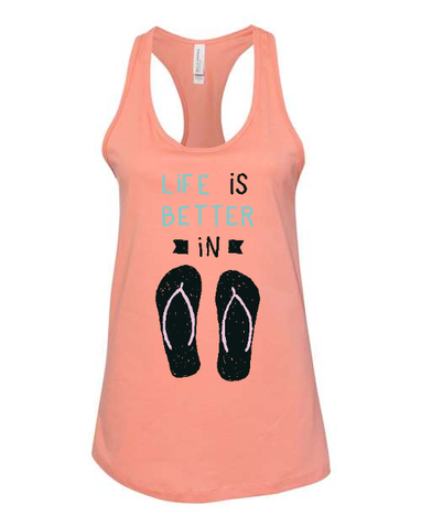 Life is Better in Flip Flops Racerback