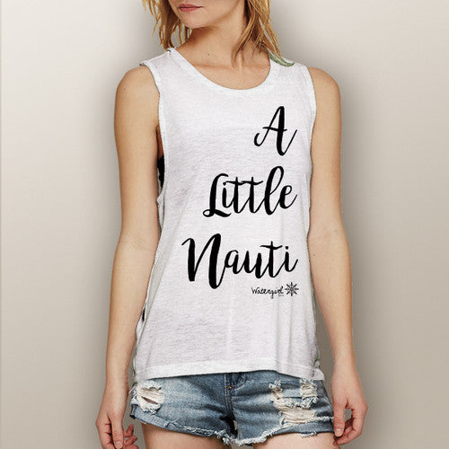 Boating Tank Top - WaterGirl A Little Nauti Muscle Tank